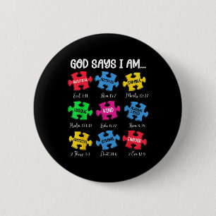 Gott sagt, ich bin Bibelverse Christlich Autismus Button