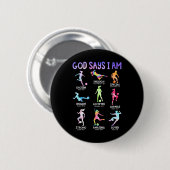 Gott sagt, ich bin Christliche Mädchen Teens Kinde Button (Vorne & Hinten)