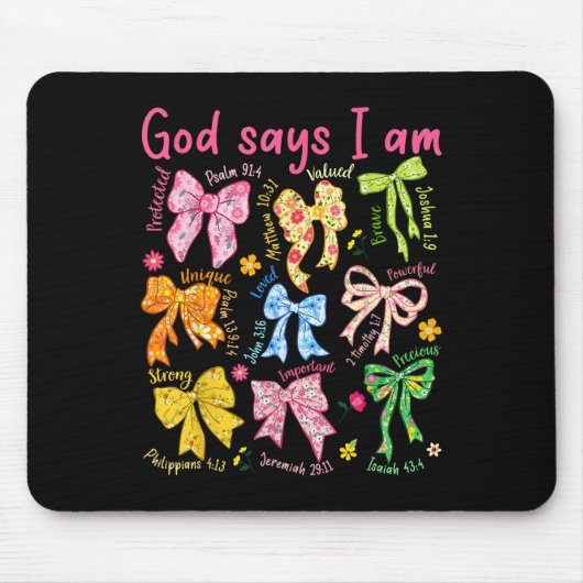 Gott sagt, ich bin Coquette Bow Floral Christlich Mousepad (Vorne)