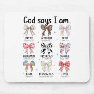 Gott sagt, ich bin Coquette Bow religiöse Christli Mousepad