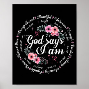 Gott sagt, ich bin floraler Bibelvers religiös chr Poster