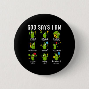 Gott sagt, ich bin Gurke Pickleball Bibelvers Chri Button