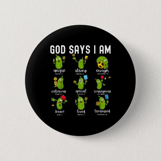 Gott sagt, ich bin Gurke Pickleball Bibelvers Chri Button (Vorderseite)
