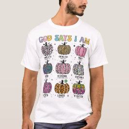 Gott sagt, ich bin Herbst Ernte Erntedank dankbar T-Shirt