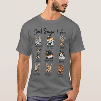Gott sagt, ich bin Katze Lustige Katzenliebhaber B T-Shirt