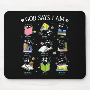 Gott sagt, ich bin Katzenbuchliebhaber Christlich Mousepad