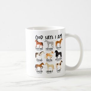 Gott sagt, ich bin Pferde Christlich Frauen Mädche Kaffeetasse
