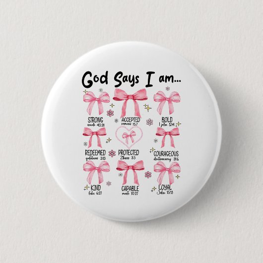 Gott sagt, ich bin rosa Coquette Christlich Jesus Button (Vorderseite)