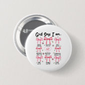 Gott sagt, ich bin rosa Coquette Christlich Jesus Button (Vorne & Hinten)