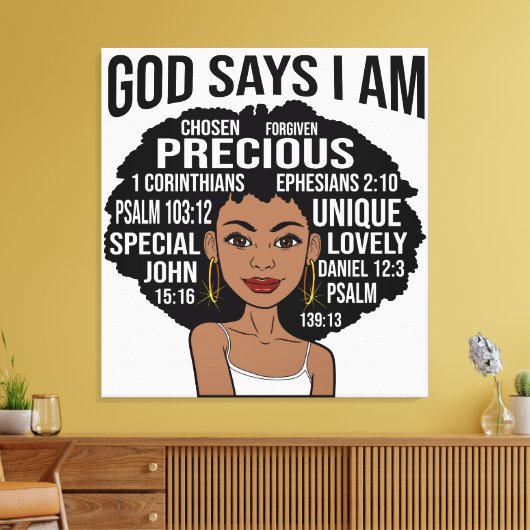 Gott sagt, ich bin schwarz Christlich Melanin Sist Leinwanddruck (Insitu (Wohnzimmer))