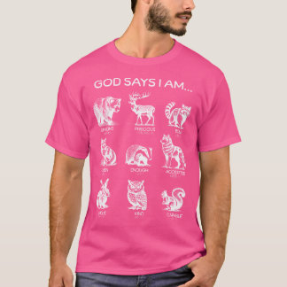 Gott sagt, ich bin Waldtiere Bibel Verse Christlic T-Shirt