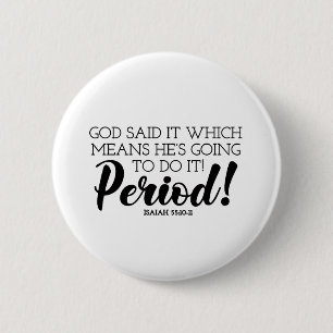 Gott sagte Bibelverse Kunst behauptet Gottes Versp Button