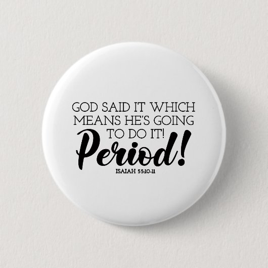 Gott sagte Bibelverse Kunst behauptet Gottes Versp Button (Vorderseite)