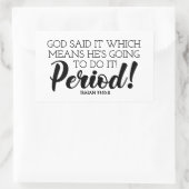 Gott sagte Bibelverse Kunst behauptet Gottes Versp Rechteckiger Aufkleber (Tasche)