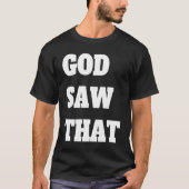 Gott sah das T-Shirt (Vorderseite)