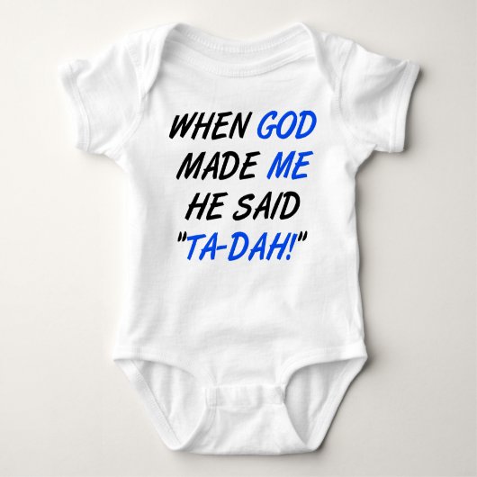Gott Said Tadah Funny Romper Strampler Bodysuit (Vorderseite)