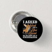 Gott schickte mir einen Chihuahua True Friend Anim Button (Vorne & Hinten)