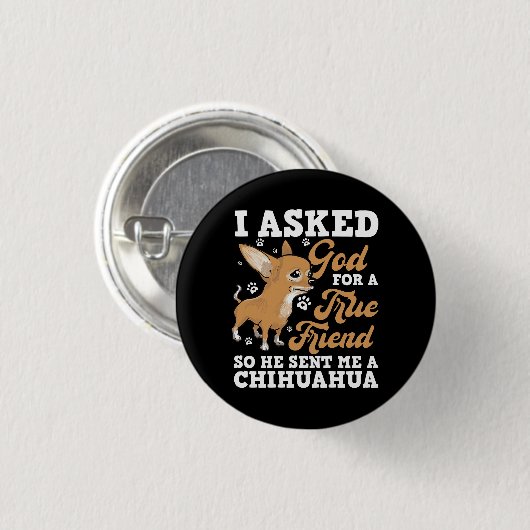 Gott schickte mir einen Chihuahua True Friend Anim Button (Vorne & Hinten)