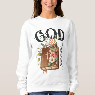 Gott schreibt noch immer deine Geschichte Sweatshirt