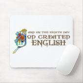 Gott schuf Englisch Mousepad (Mit Mouse)