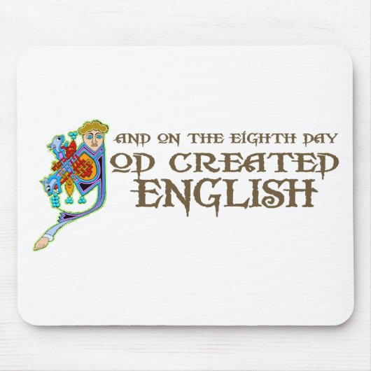 Gott schuf Englisch Mousepad (Vorne)