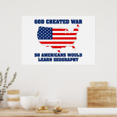 Gott schuf Krieg, damit die Amerikaner Geografie l Poster (Küche)