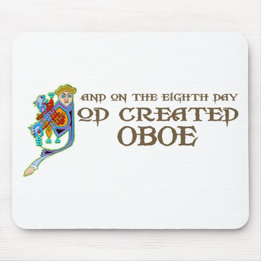 Gott schuf Oboe Mousepad (Vorne)