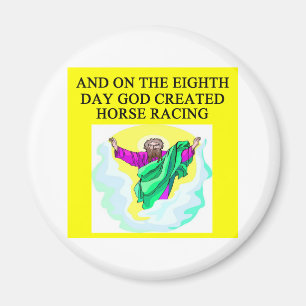 Gott schuf Pferderennen Magnet