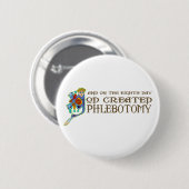 Gott schuf Phlebotomy Button (Vorne & Hinten)