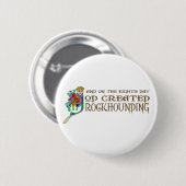 Gott schuf Rockhounding Button (Vorne & Hinten)