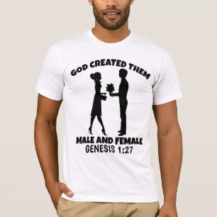 GOTT SCHUF SIE MÄNNLICH & WEIBLICH EHE T-SHIRTS