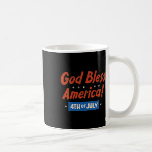 Gott segne Amerika Frohes 4. Juli Patriotisches US Kaffeetasse