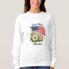 Gott segne Amerika USA-Flagge und Gänseblümchen Bl Sweatshirt