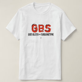 Gott segne das Subjektiv! T-Shirt