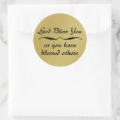 Gott segne dich, wie du andere gesegnet hast runder aufkleber (Tasche)