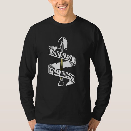Gott segne Kohlebergwerke T-Shirt (Vorderseite)
