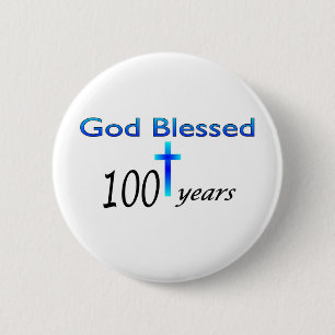 Gott segnete 100 Jahre Geburtstagsgeschenk Button