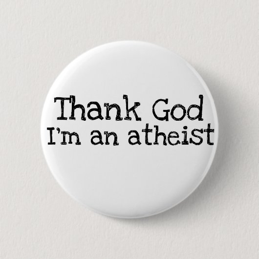 Gott sei Dank bin ich Atheist Button (Vorderseite)