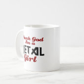 Gott sei Dank bin ich ein Metal-Mädchen Kaffeetasse (Vorderseite Links)