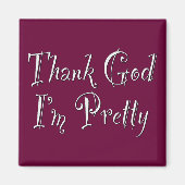 Gott sei Dank bin ich Hübsch Magnet (Vorne)