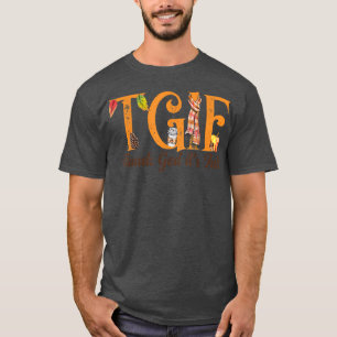 Gott sei Dank fällt es - TGIF - Liebe des Lehrers T-Shirt