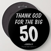 Gott sei Dank für den BIG 50 John16:21 Button (Vorne & Hinten)