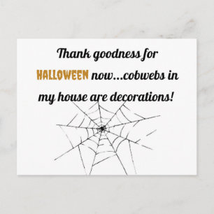 Gott sei Dank für Halloween jetzt...Spinnennetze Postkarte