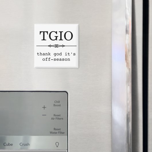 Gott sei Dank ist es außerhalb der Saison Magnet (In Situ (Kühlschrank))