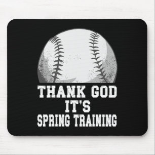 Gott sei Dank ist es Frühlingstraining Baseball Vo Mousepad