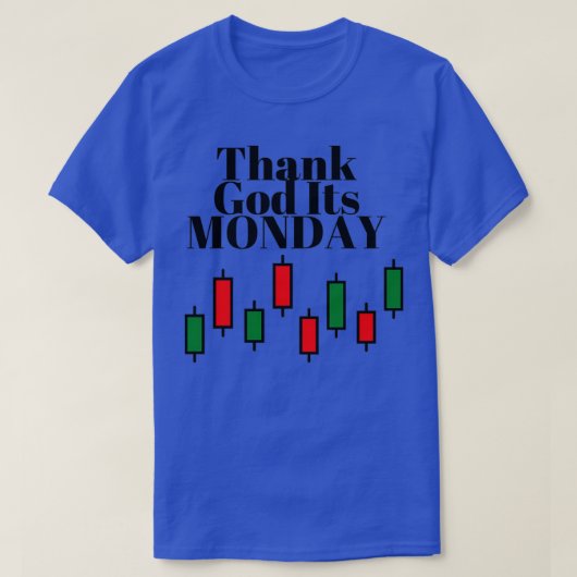 Gott sei Dank ist Montag T-Shirt (Design vorne)