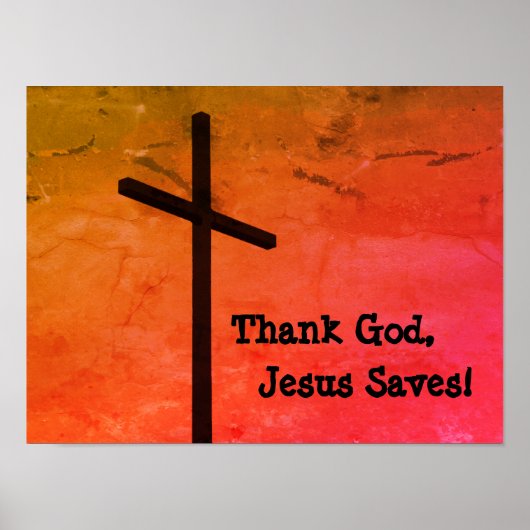 Gott sei Dank Rette Jesus leeres Cross Poster (Vorne)