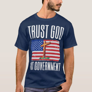 Gott sei Gott nicht Regierung1 T-Shirt