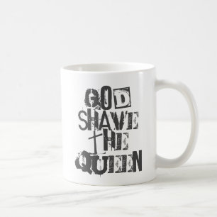 Gott shave the Queen Kaffeetasse