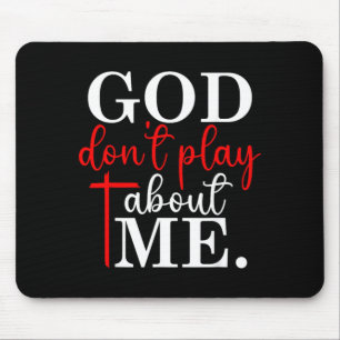 Gott spielt nicht mit mir Zitat christlicher Glaub Mousepad